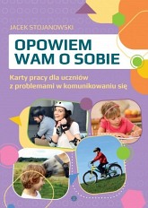 Opowiem Wam o Sobie - karty pracy, komunikacja