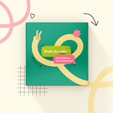 Kroki do celu: od problemu do rozwiązania